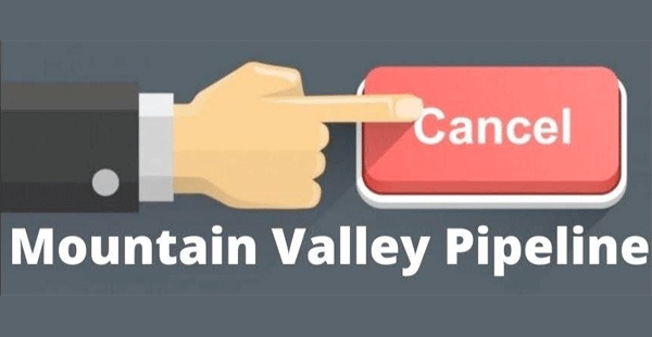Cancel Mountain Valley Pipeline 