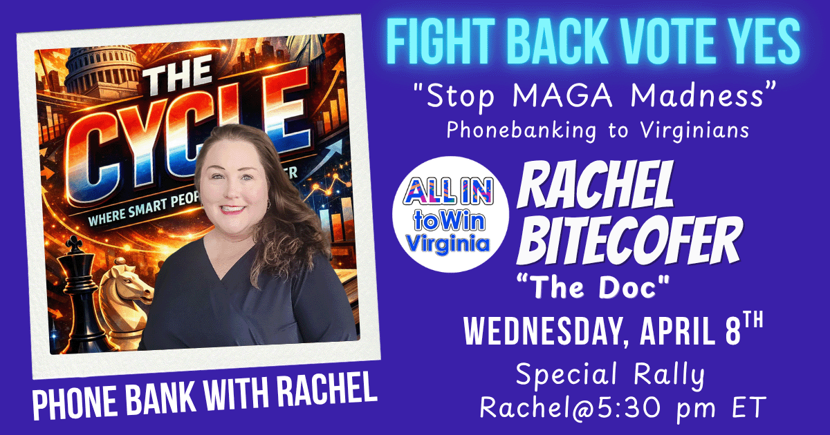 Fight Back VOTE YES Phonebank with Rachel Bitecofer
