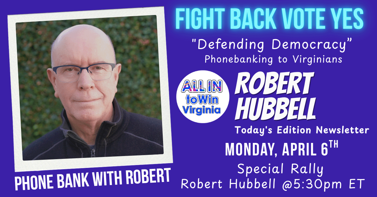 Fight Back VOTE YES Phonebank with Robert Hubbell